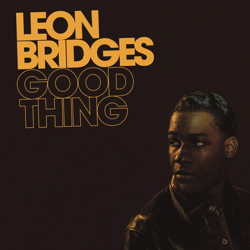 Leon Bridges: Good Thing { Vinyl }