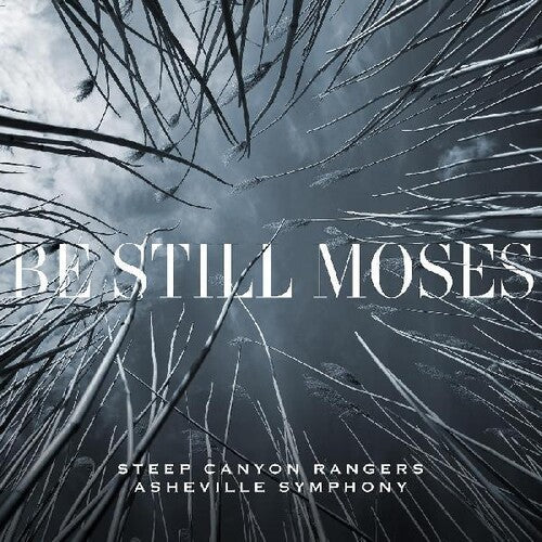 Steep Canyon Rangers & Asheville Symphony: Be Still Moses { Vinyl }