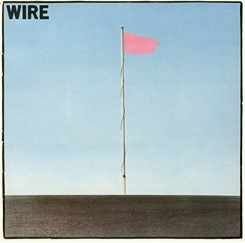 Wire: Pink Flag { Vinyl }