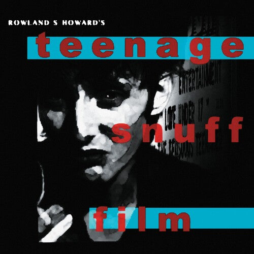 Rowland S. Howard: Teenage Snuff Film { Vinyl }