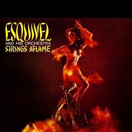 Esquivel & His Orchestra: Strings Aflame { Vinyl }