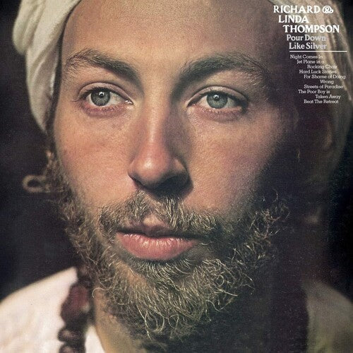 Richard Thompson & Linda: Pour Down Like Silver { Vinyl }
