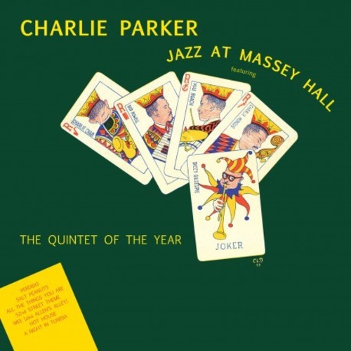 Charlie Parker: Jazz At Massey Hall { Vinyl }