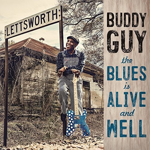 Buddy Guy: The Blues Is Alive And Well { Vinyl }