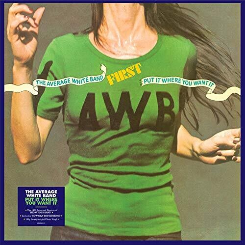 The Average White Band: Put It Where You Want It [Heavyweight Clear Vinyl] { Vinyl }