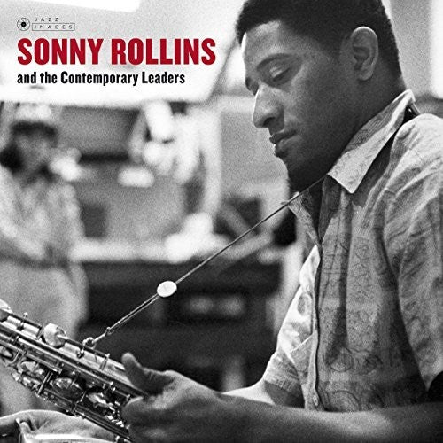Sonny Rollins: Sonny Rollins & The Contemporary Leaders { Vinyl }