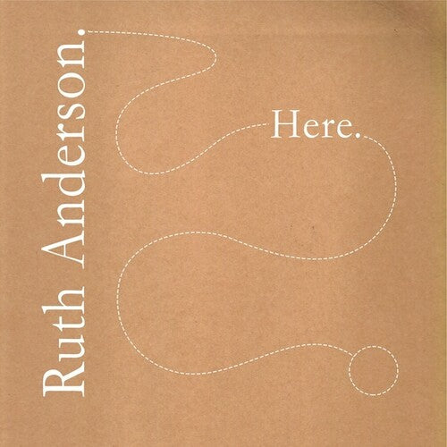 Ruth Anderson: Here { Vinyl }