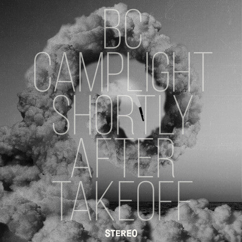 BC Camplight: Shortly After Takeoff { Vinyl }