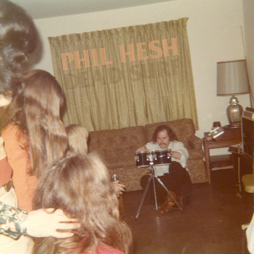 Phil Hesh: Dead Surf { Vinyl }