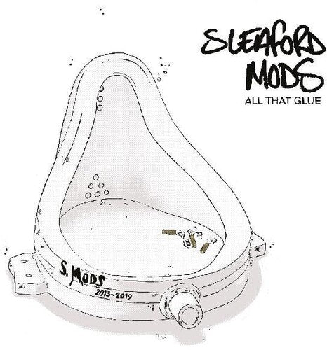 Sleaford Mods: All That Glue { Vinyl }