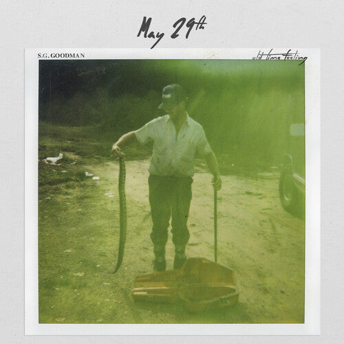 S.G. Goodman: Old Time Feeling { Vinyl }