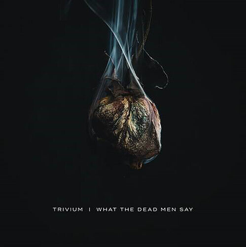 Trivium: What The Dead Men Say { Vinyl }