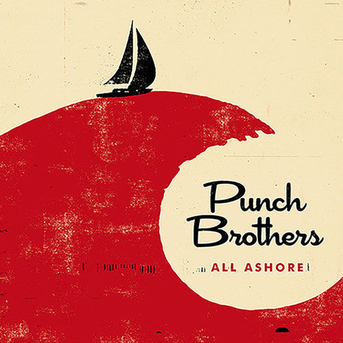 Punch Brothers: All Ashore { Vinyl }