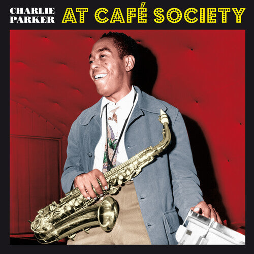 Charlie Parker: At Cafe Society [180-Gram Red Colored LP With Bonus Tracks] { Vinyl }
