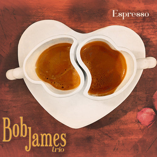 Bob James Trio: Espresso { Vinyl }
