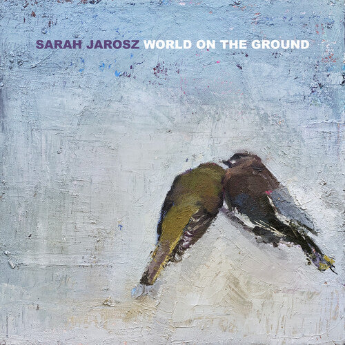Sarah Jarosz: World On The Ground { Vinyl }