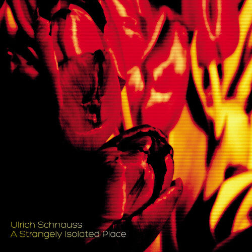 Ulrich Schnauss: A Strangely Isolated Place { Vinyl }