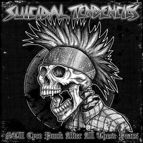Suicidal Tendencies: Still Cyco Punk After All These Years { Vinyl }