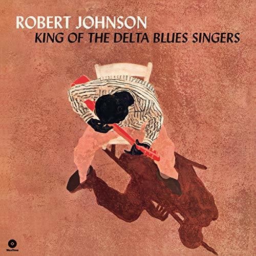 Robert Johnson: King Of The Delta Blues Singers { Vinyl }