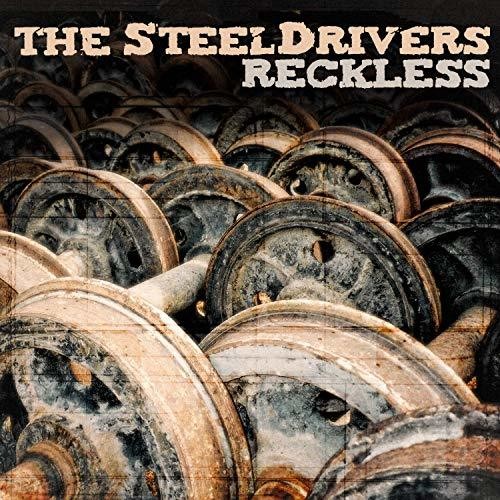 SteelDrivers: Reckless { Vinyl }