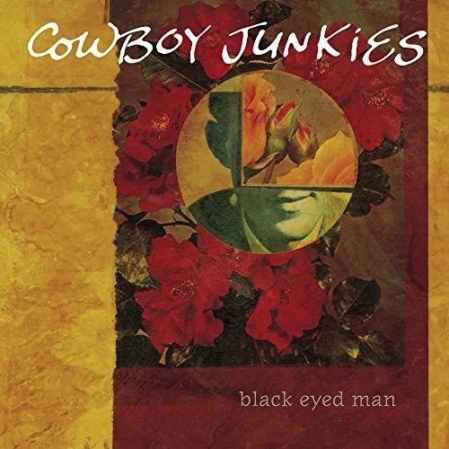 Cowboy Junkies: Black Eyed Man { Vinyl }