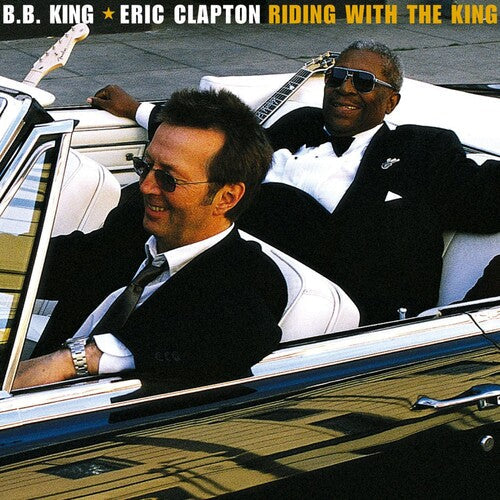 Eric Clapton/B.B. King: Riding With The King { Vinyl }
