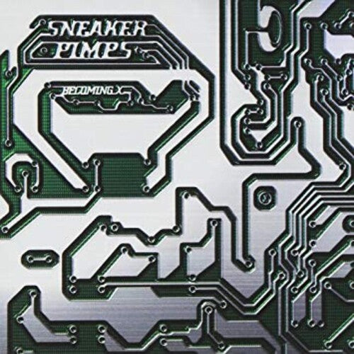 Sneaker Pimps: Becoming X { Vinyl }