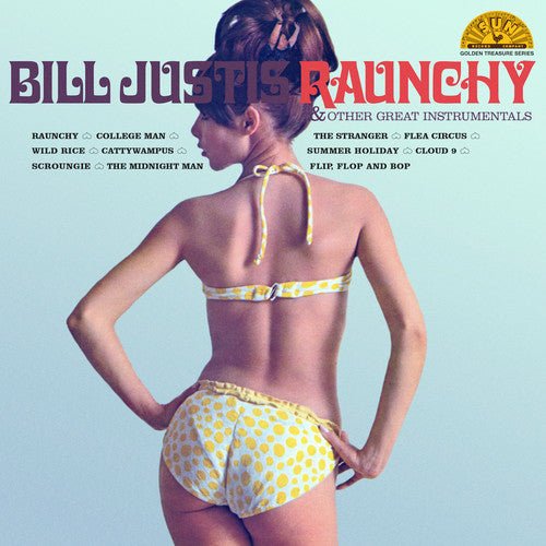 Bill Justis: Raunchy & Other Great Instrumentals { Vinyl }