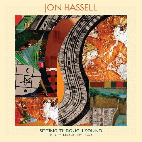 Jon Hassell: Seeing Through Sound (pentimento Volume Two) { Vinyl }