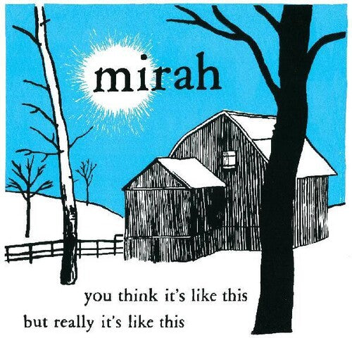 Mirah: You Think It's Like This But Really It's Like This (20 Year  Anniversary Reissue) { Vinyl }
