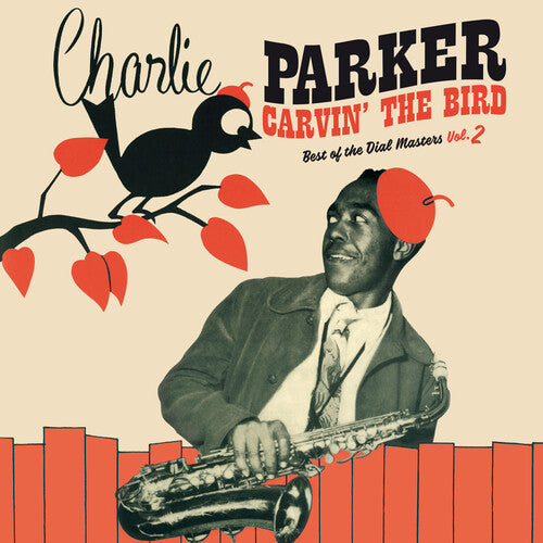 Charlie Parker: Carvin The Bird: Best Of The Dial Masters Vol. 2 [Red Colored Vinyl] { Vinyl }