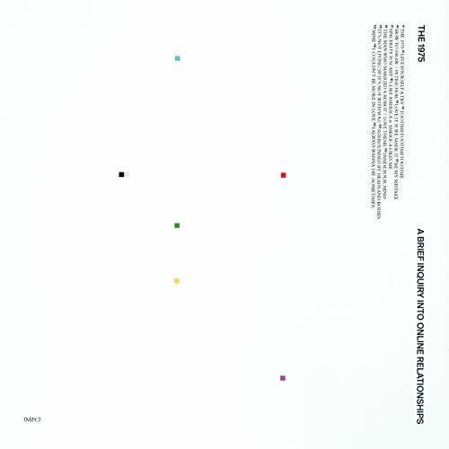 The 1975: A Brief Inquiry Into Online Relationships { Vinyl }