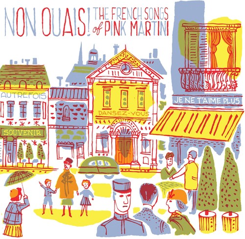 Pink Martini: Non Ouais - The French Songs Of Pink Martini { Vinyl }