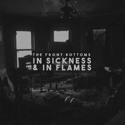 The Front Bottoms: In Sickness & In Flames { Vinyl }