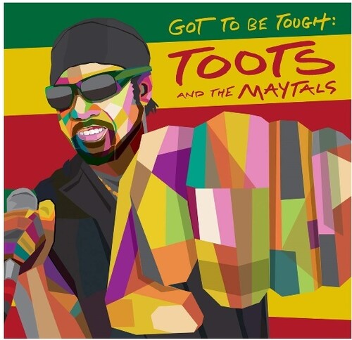 Toots & Maytals: Got To Be Tough { Vinyl }