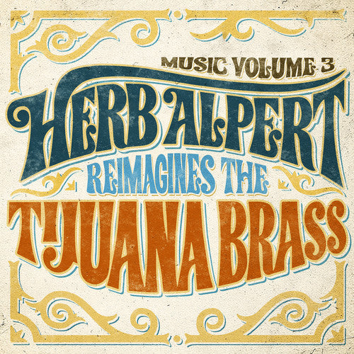 Herb Alpert: Music 3 - Herb Alpert Reimagines The Tijuana Brass { Vinyl }