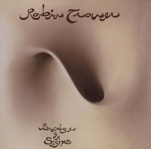 Robin Trower: Bridge Of Sighs { Vinyl }