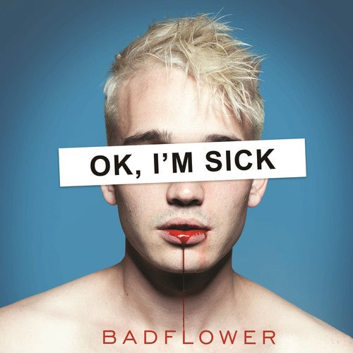 Badflower: Ok, I'm Sick { Vinyl }