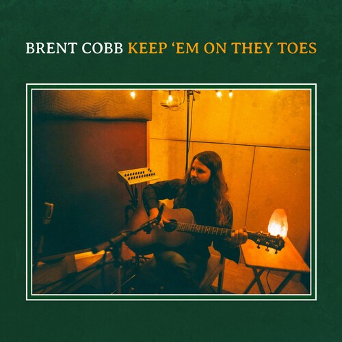 Brent Cobb: Keep 'em On They Toes { Vinyl }