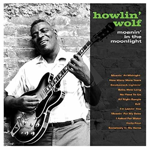 Howlin' Wolf: Moanin In The Moonlight { Vinyl }