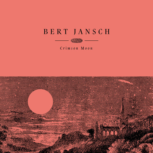 Jansch, Bert: Crimson Moon { Vinyl }
