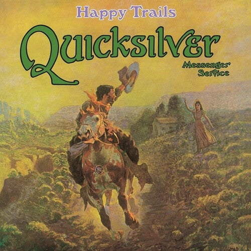 Quicksilver Messenger Service: Happy Trails { Vinyl }