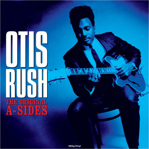 Otis Rush: Original A-Sides (180gm Vinyl) { Vinyl }