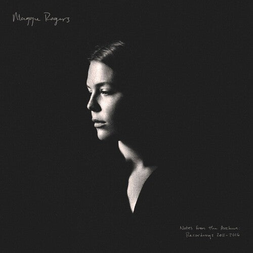 Maggie Rogers: Notes From The Archive: Recordings 2011-2016 { Vinyl }