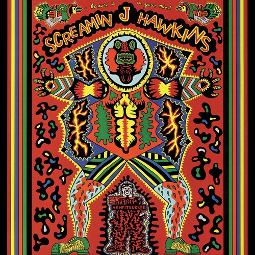 Screamin Jay Hawkins: Because Is In Your Mind { Vinyl }