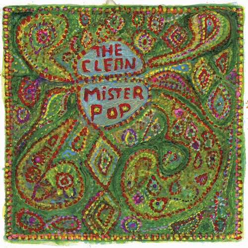 The Clean: Mister Pop { Vinyl }