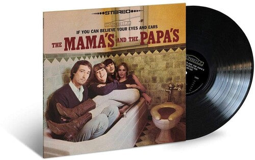 The Mamas & the Papas: If You Can Believe Your Eyes And Ears { Vinyl }