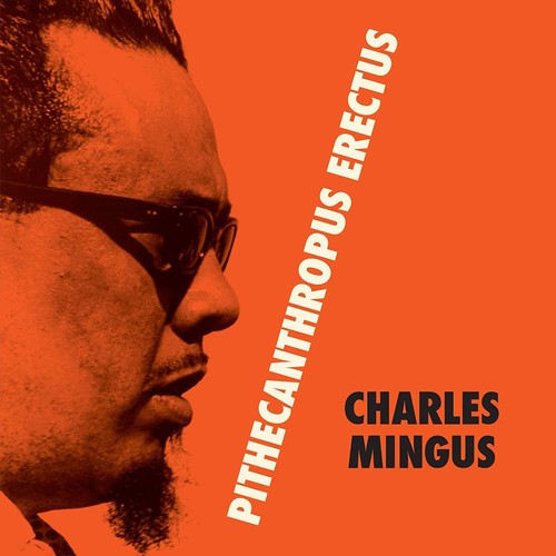 Charles Mingus: Pithecantropus Erectus { Vinyl }