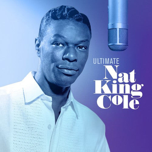 Nat King Cole: Ultimate Nat King Cole { Vinyl }