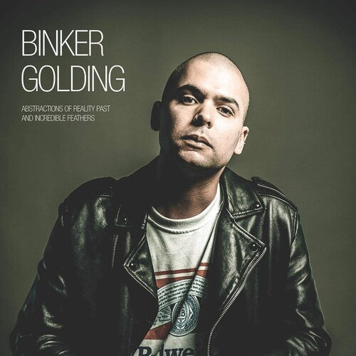 Binker Golding: Abstractions Of Reality Past And Incredible { Vinyl }